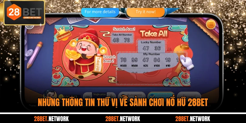 Những thông tin thú vị về sảnh chơi nổ hũ 28BET